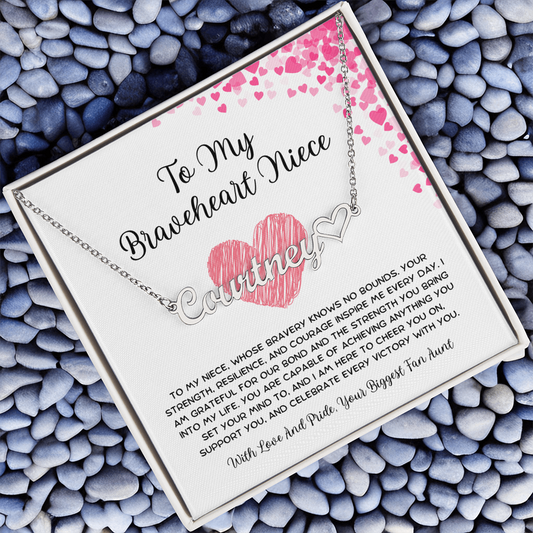 To My Braveheart Niece - From Aunt to Niece Heart Name Necklace